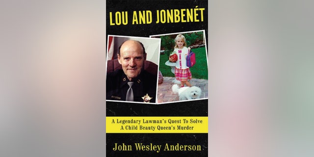 The cover of John W. Anderson's forthcoming book on the JonBenet Ramsey investigation and former Detective Lou Smit.