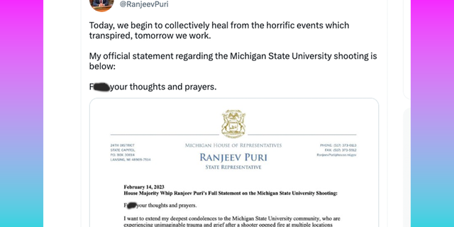 Democratic Michigan state Rep. Ranjeev Puri tweeted, "F*** your thoughts and prayers" in response to the Michigan State shooting on Tuesday.