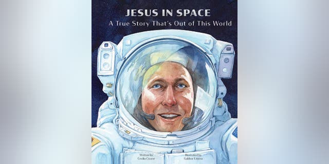 "Jesus in Space: A True Story That's Out of This World" includes a message from astronaut Dr. Tom Jones.
