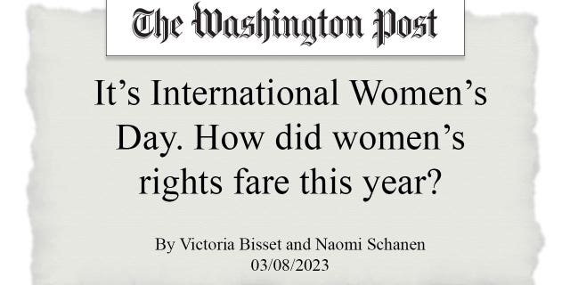A Washington Post headline reading, "It’s International Women’s Day. How did women’s rights fare this year?"