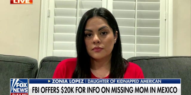 Zonia Lopez says her mother was kidnaped from her small-town residence in Mexico.