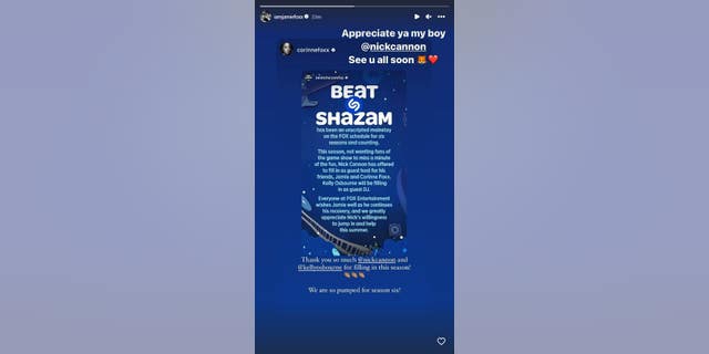 Jamie Foxx reposted an Instagram Story from his daughter Corinne that she reposted from the Beat Shazam account, where he thanked Nick Cannon for stepping in as host in his absence