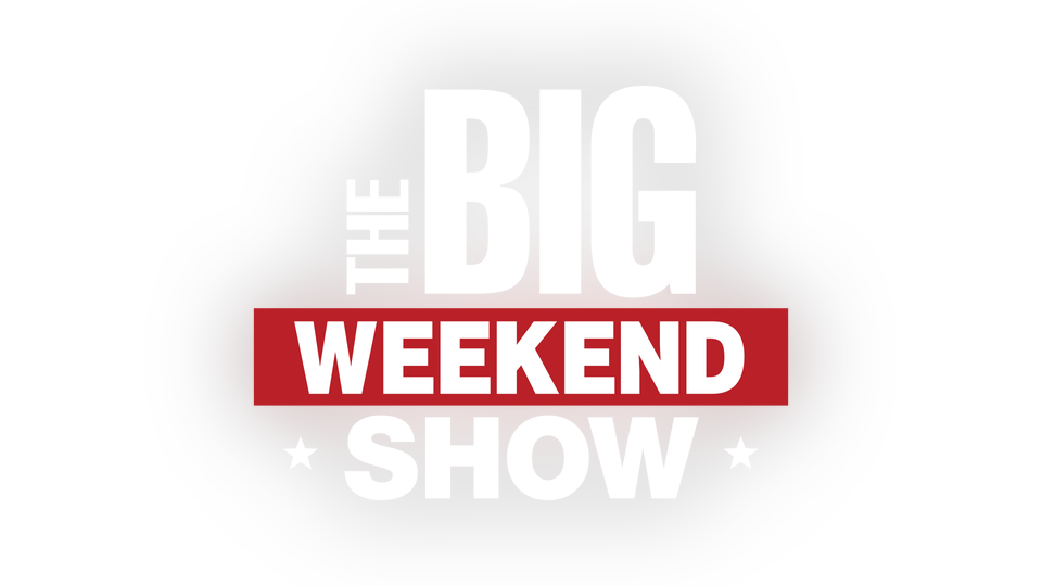 The Big Weekend Show features a rotation of network hosts and contributors discussing the news of the day