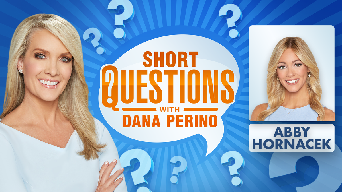 Short Questions with Dana Perino for Abby Hornacek