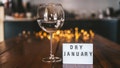 Challenge dry January. Wine glass with water. Non-alcoholic month. Concept of healthy lifestyle. In new year without alcohol. 31 days of abstinence from alcohol