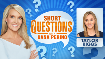 Short questions with Dana Perino for Taylor Riggs