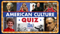American Culture Quiz -- March 18