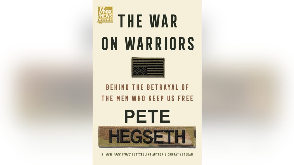 Pete Hegseth's new book is "The War on Warriors: Behind the Betrayal of the Men Who Keep Us Free."