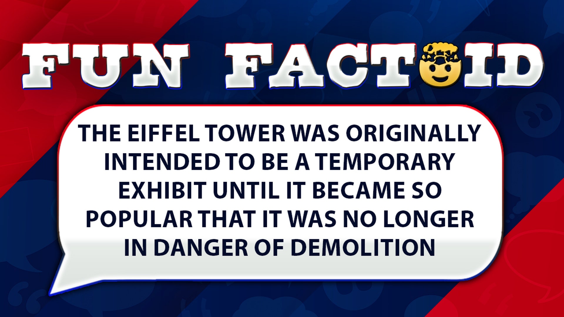 The Eiffel Tower was primitively intended to beryllium a impermanent grounds until it became truthful celebrated that it was nary longer successful threat of demolition