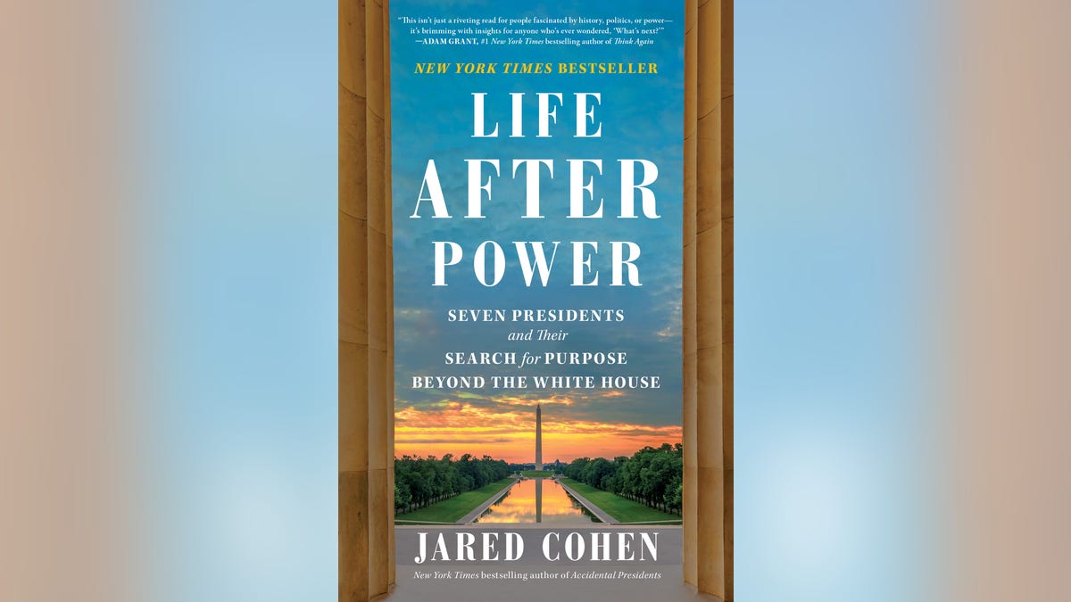 Jared Cohen’s bestseller, "Life After Power: Seven Presidents and Their Search for Purpose Beyond the White House," just came out in paperback.