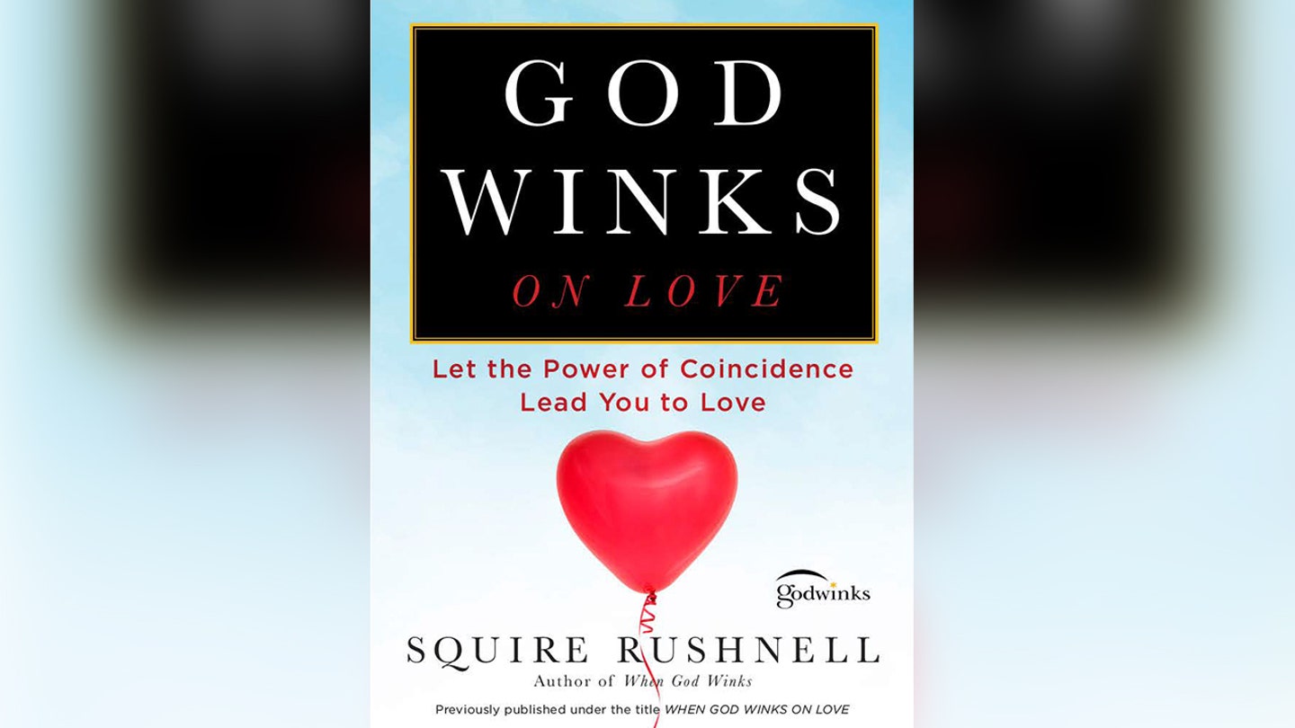 5 godwinks on love by squire rushnell credit simon and schuster