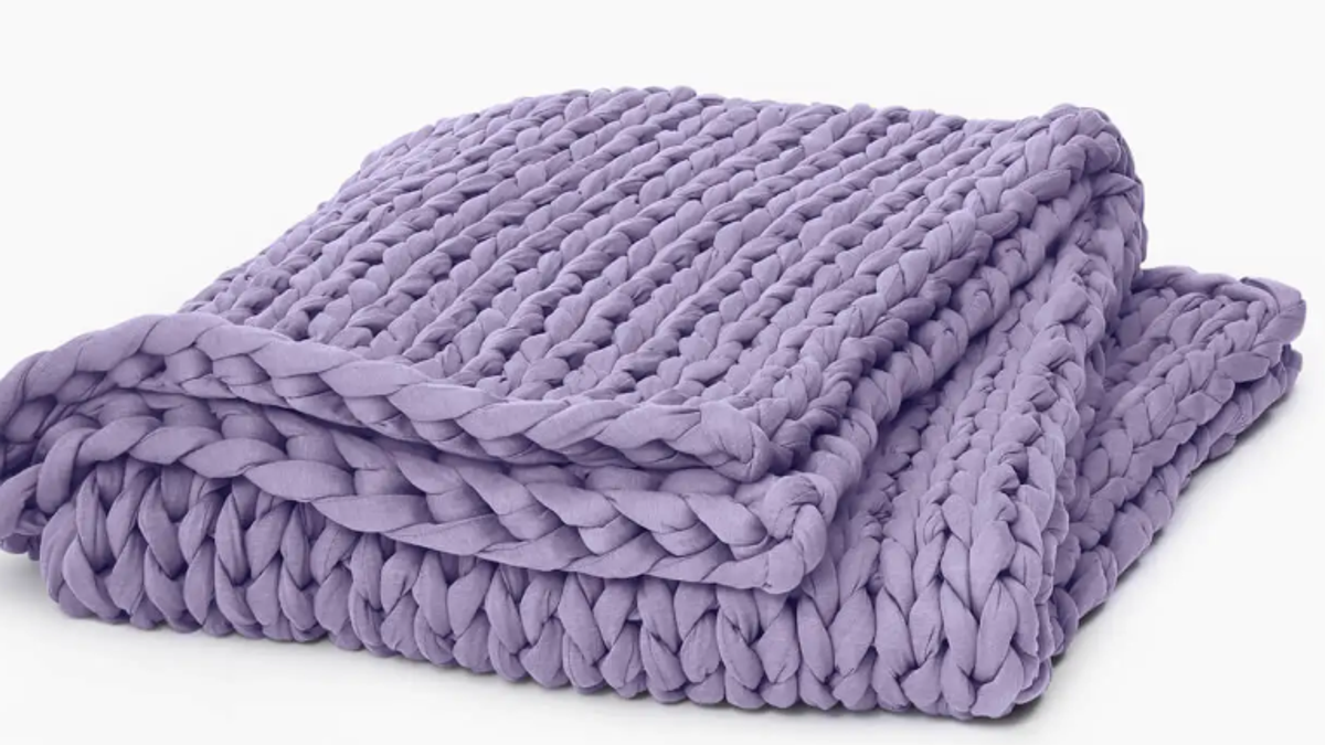 A weighted blanket will help her relax.