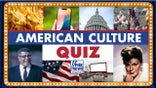 American Culture Quiz! How well do you know this week's topics?