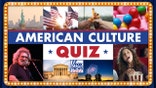 American Culture Quiz! How well do you know this week's topics?