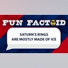 Saturn's rings are mostly made of ice