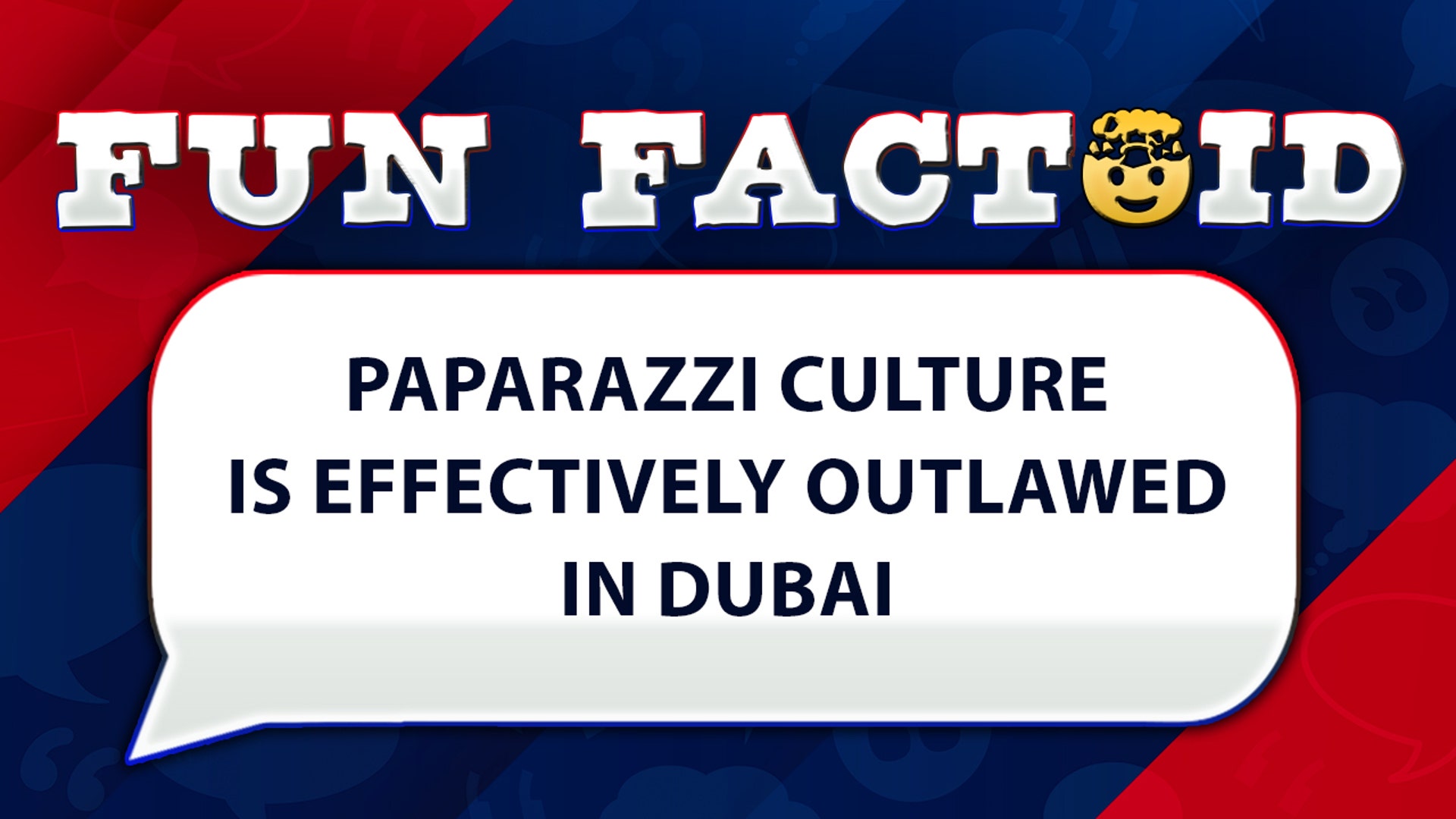 paparazzi culture is effectively outlawed in Dubai