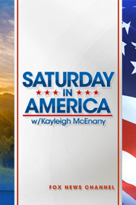 Saturday in America with Kayleigh McEnany - Fox News