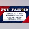 Australia has so many beaches you could visit A new one every day for over 29 years