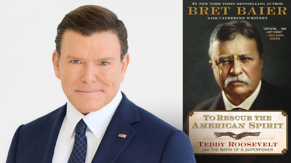 BRET BAIER: Teddy Roosevelt's powerful lessons -- strength, duty, country