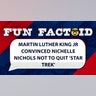 Martin Luther King Jr. convinced Nichelle Nichols not to quit Star Trek