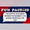 The Seattle Seahawks retired the number 12 to honor their fans, the 