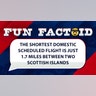 the shortest Domestic scheduled flight is just 1.7 miles between two Scottish islands