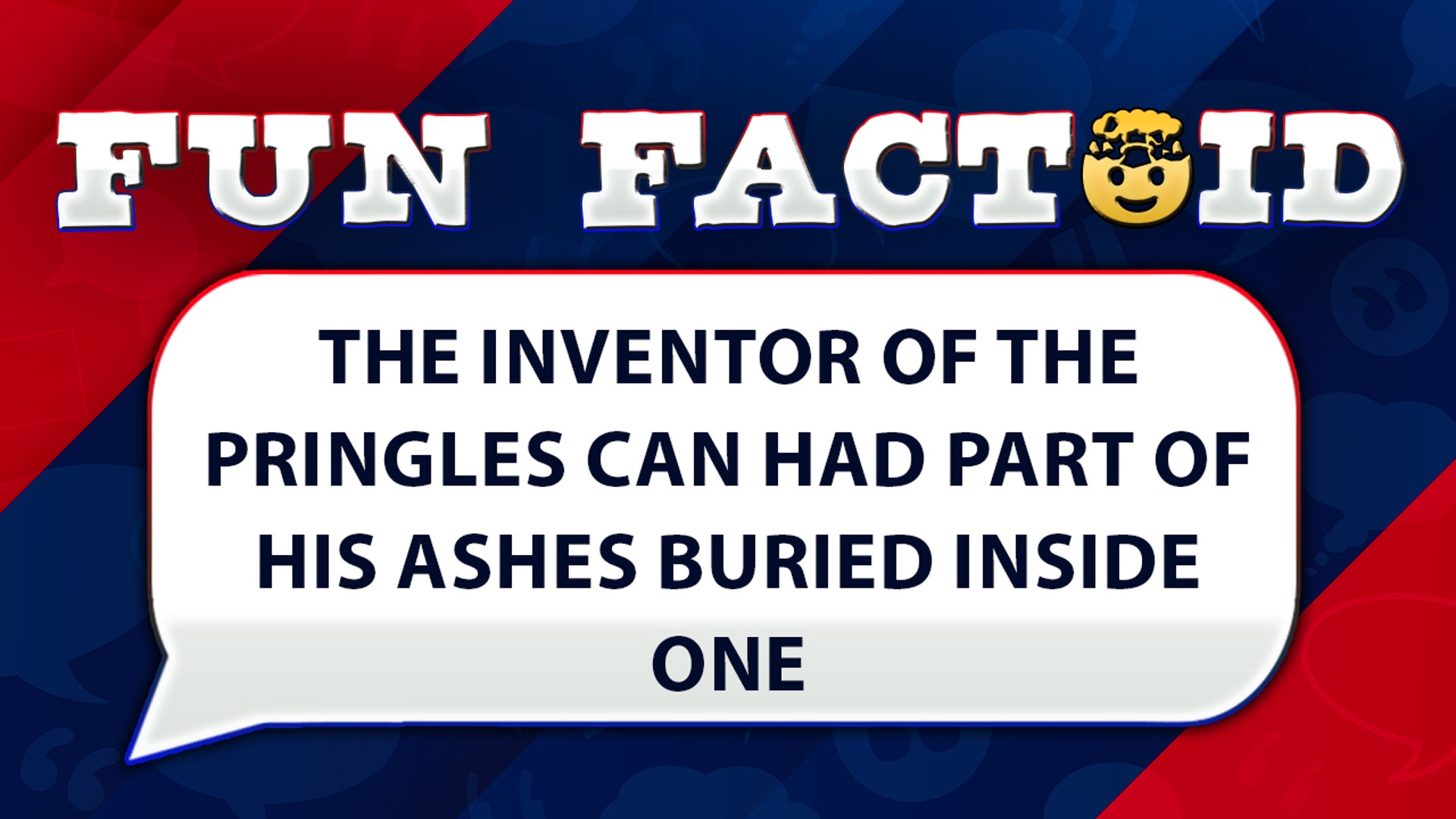 The inventor of the Pringles can had part of his ashes buried inside one