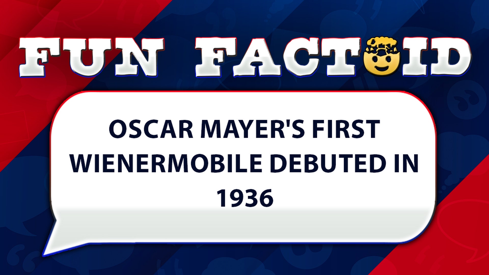 Oscar Mayer's first Wienermobile debuted in 1936.