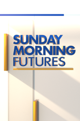 Sunday Morning Futures - Fox News