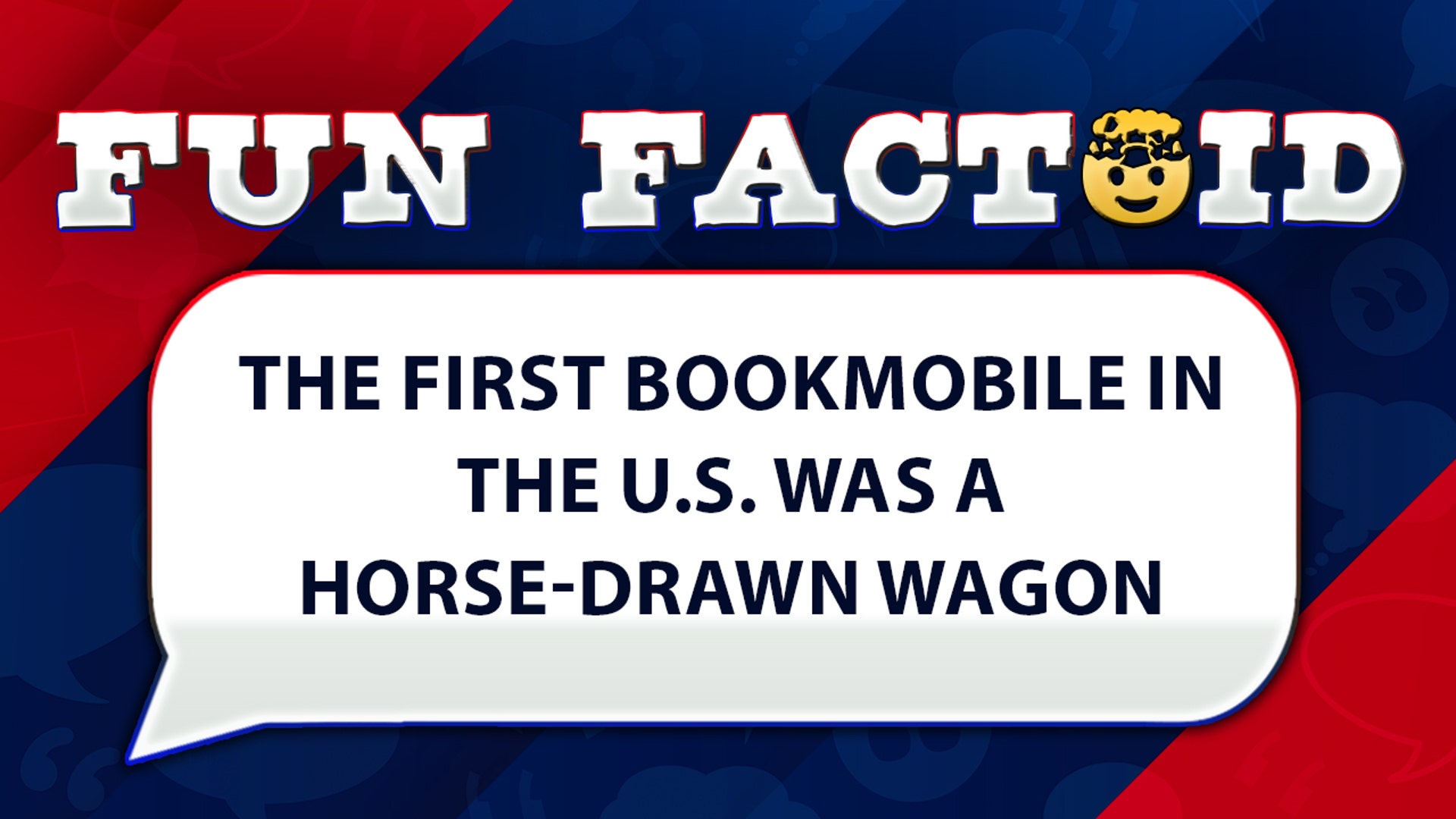 The first bookmobile in the U.S. was a horse-drawn wagon