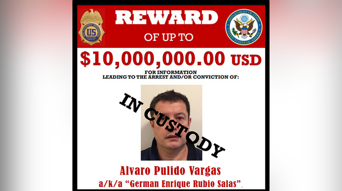 Alvaro Pulido Vargas reward poster offering up to $10 million, stamped 